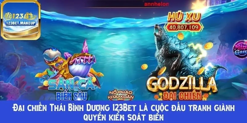 Đại chiến Thái Bình Dương 123Bet