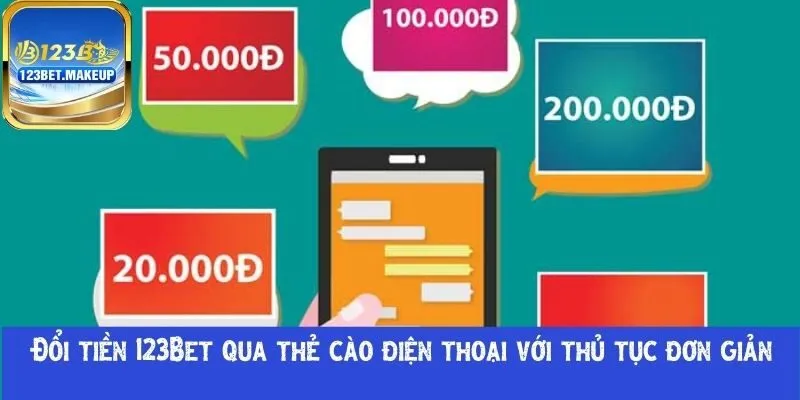 Đổi tiền 123Bet qua thẻ cào