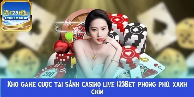 sảnh casino live 123Bet