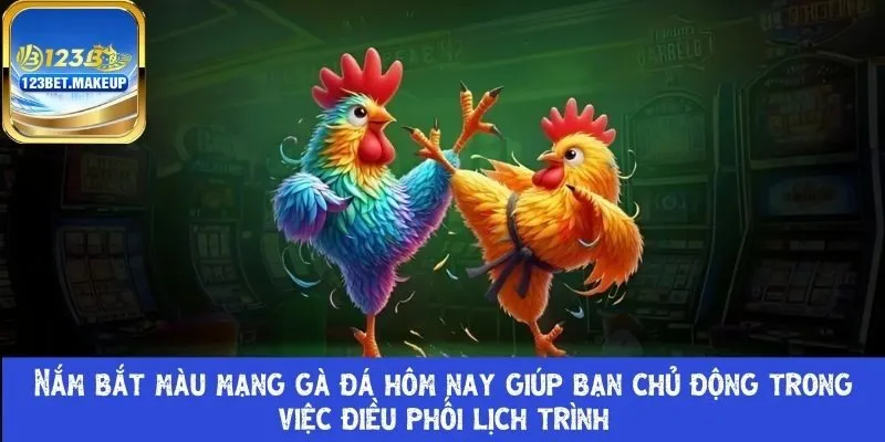 Nắm bắt màu mạng gà đá 