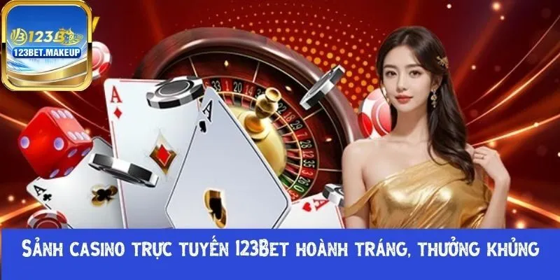 Sảnh casino trực tuyến 123Bet